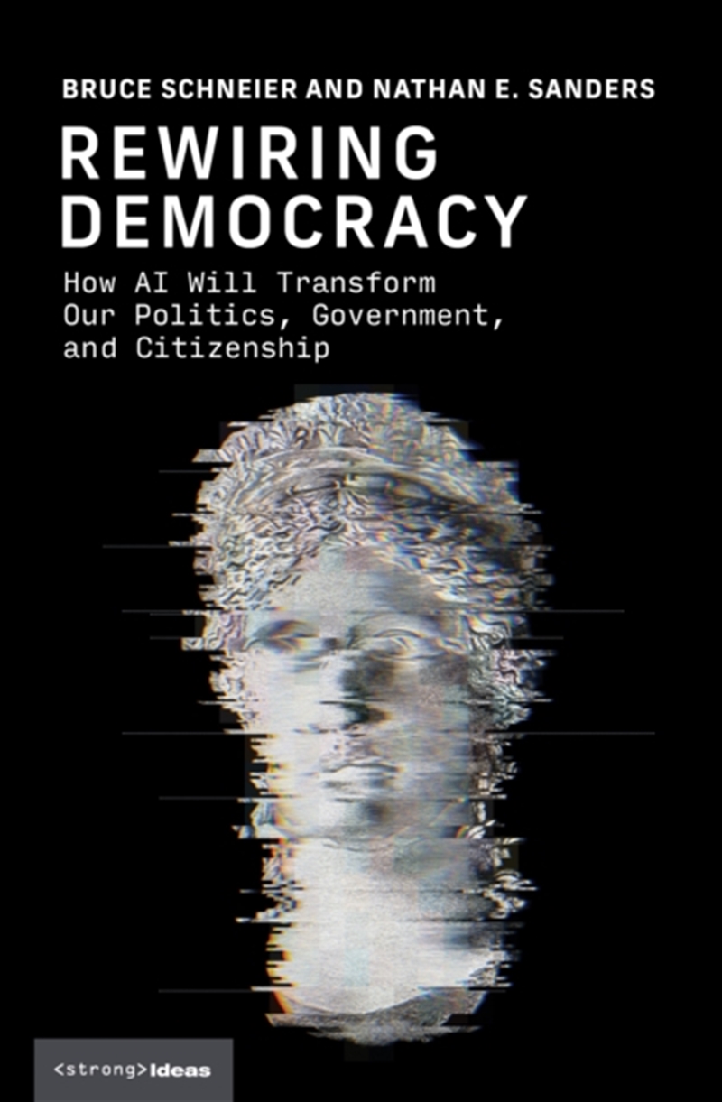 Rewiring Democracy : How Ai Will Transform Our Politics, Government, And Citizenship/Product Detail/Politics & Government