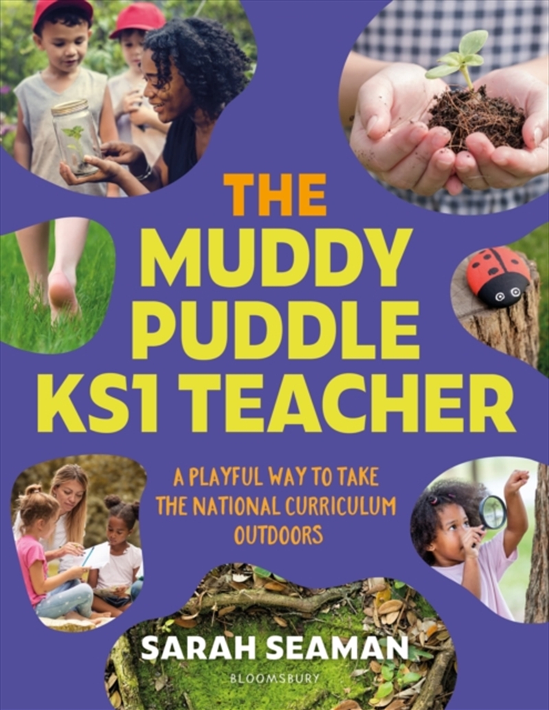 The Muddy Puddle Ks1 Teacher : A Playful Way To Take The National Curriculum Outdoors/Product Detail/Teaching