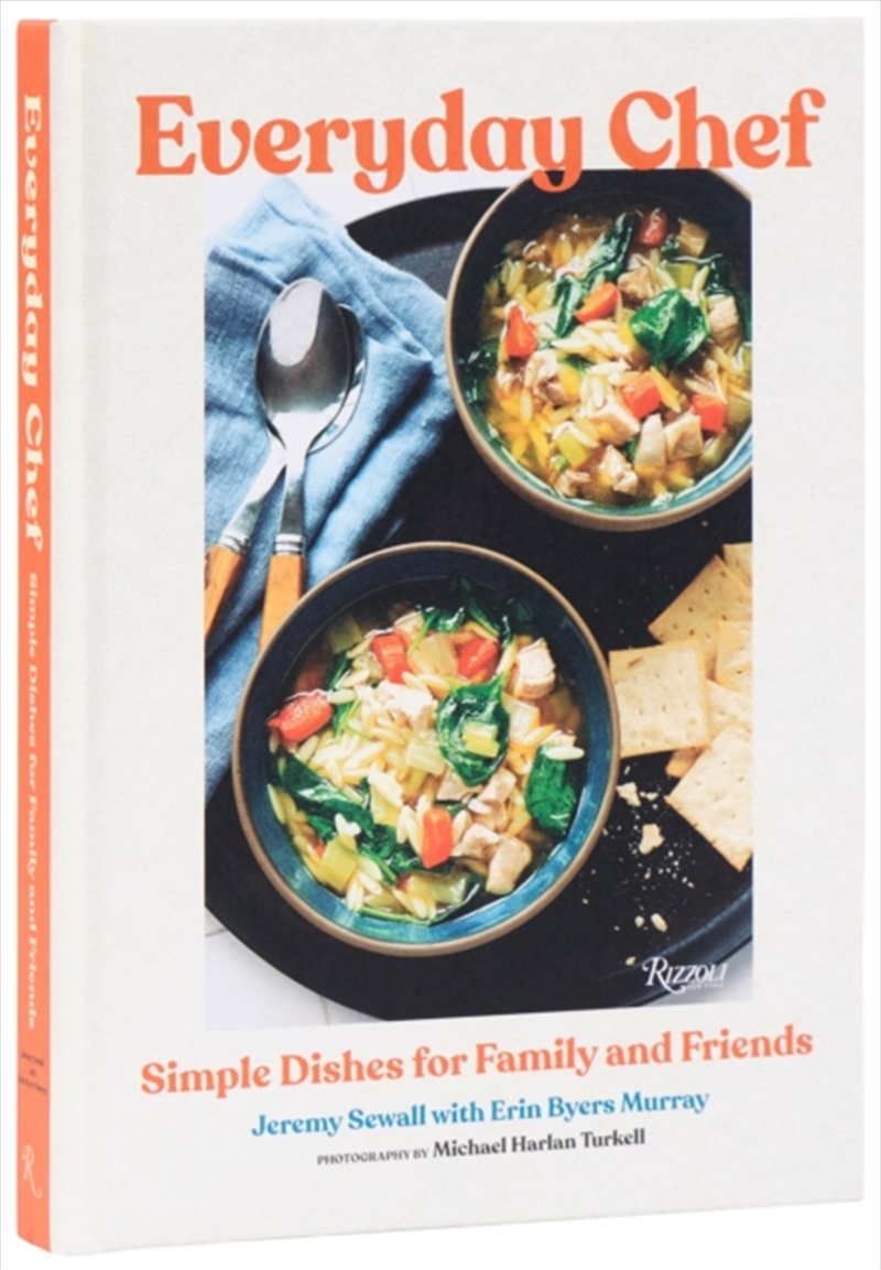 Everyday Chef : Simple Recipes For Family And Friends/Product Detail/Recipes, Food & Drink