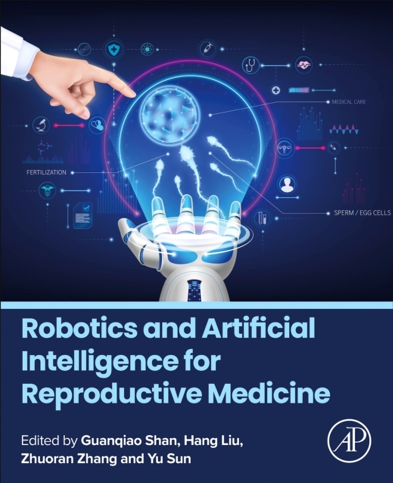 Robotics And Artificial Intelligence For Reproductive Medicine/Product Detail/Science
