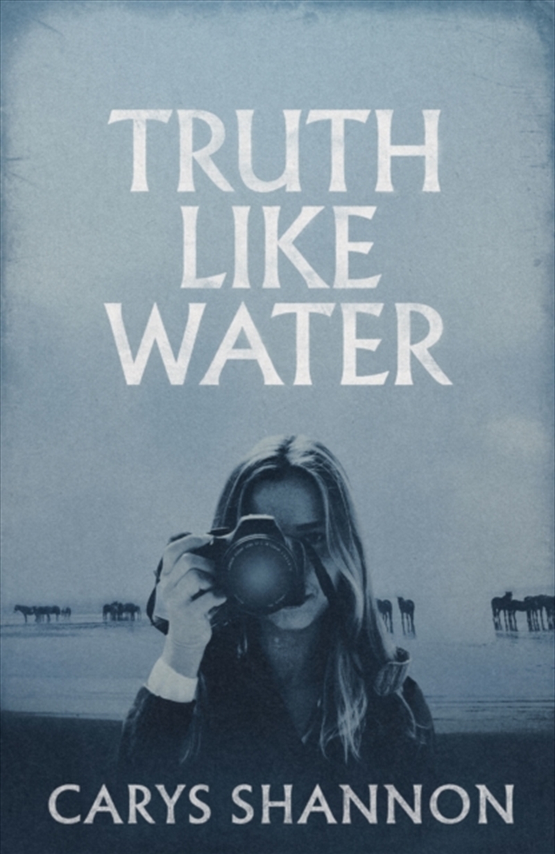 Truth Like Water/Product Detail/General Fiction Books