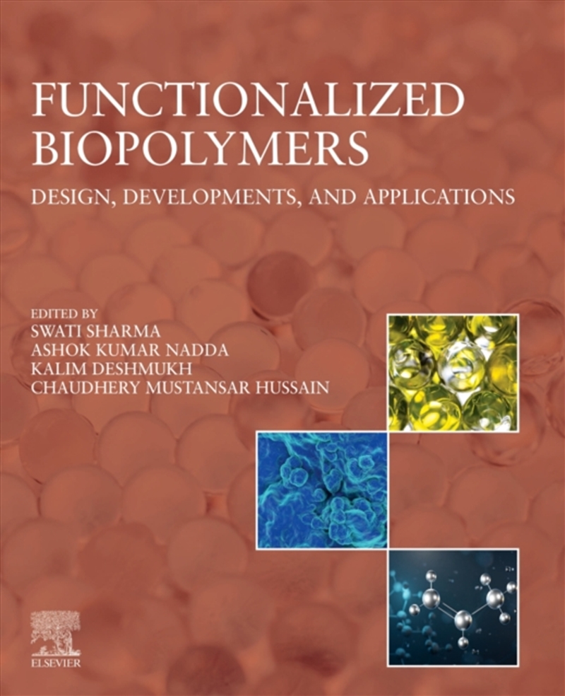 Functionalized Biopolymers : Design, Developments, And Applications/Product Detail/Science