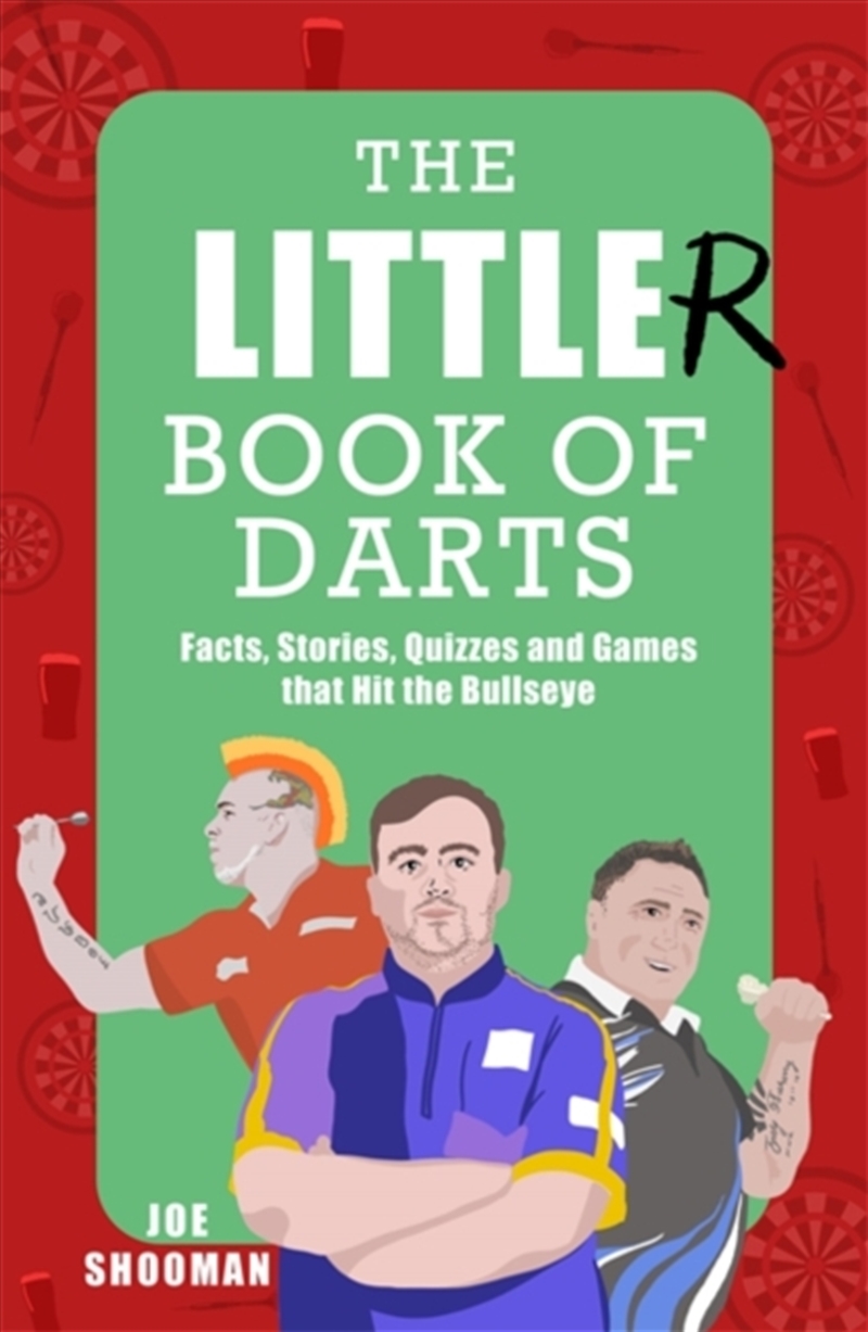 The Little(R) Book Of Darts : Step Up To The Oche For Facts, Stories, Quizzes And Games That Hit The/Product Detail/Sport & Recreation