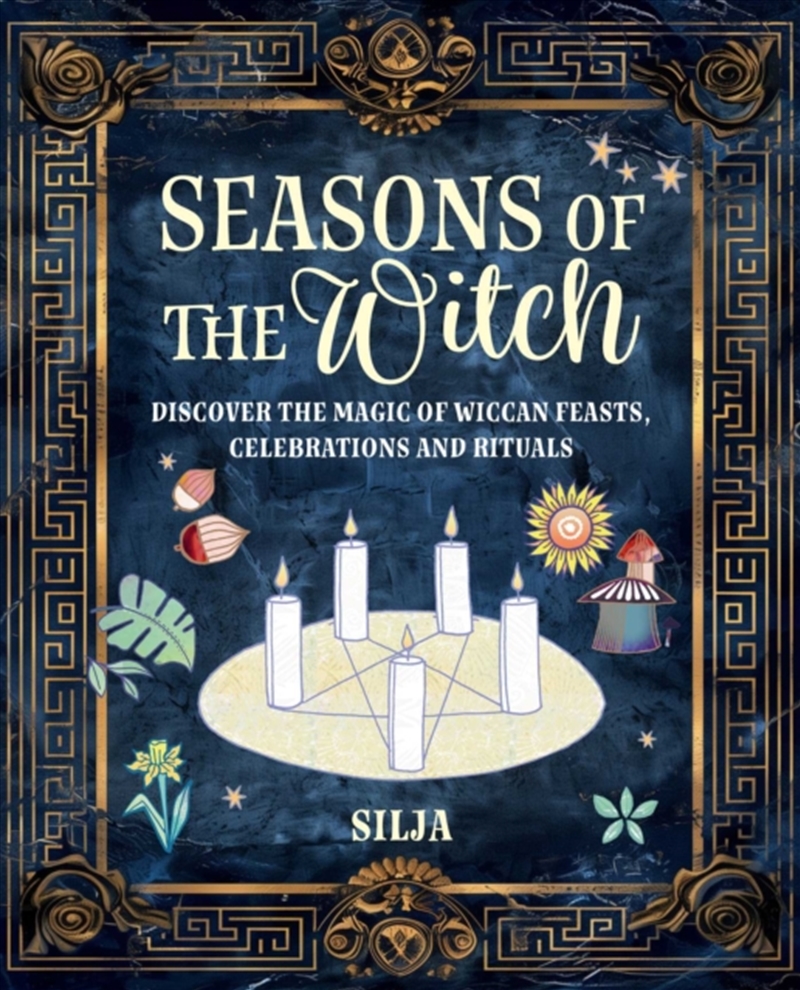 Seasons Of The Witch : Discover The Magic Of Wiccan Feasts, Celebrations, And Rituals/Product Detail/Religion & Beliefs