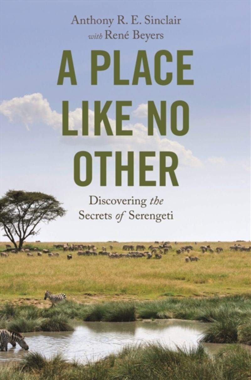 A Place Like No Other : Discovering The Secrets Of Serengeti/Product Detail/Science
