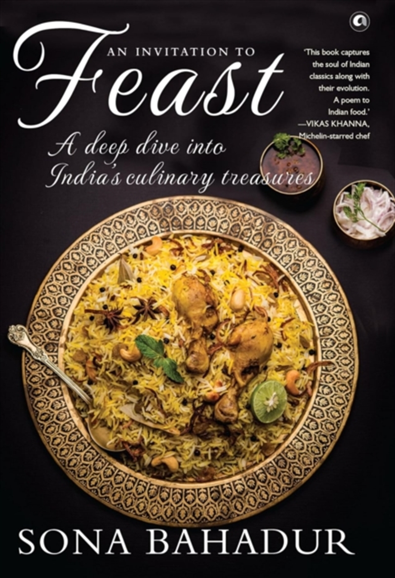 An Invitation To Feast : A Deep Dive Into India’S Culinary Treasures/Product Detail/Recipes, Food & Drink