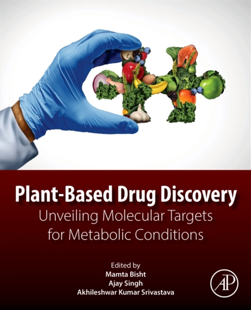 Plant-Based Drug Discovery : Unveiling Molecular Targets For Metabolic Conditions/Product Detail/Science