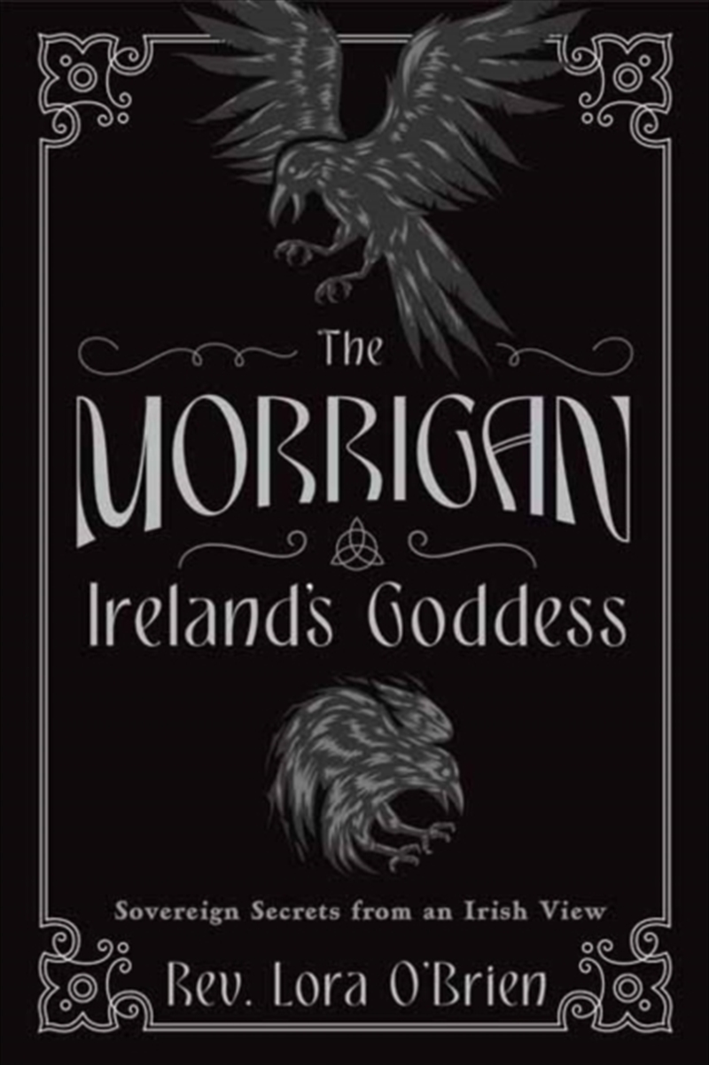 The Morrigan, Ireland's Goddess : Sovereign Secrets From An Irish View/Product Detail/Adult Books