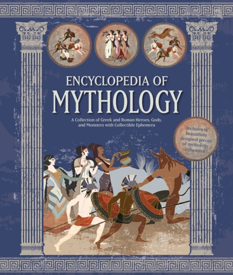 Encyclopedia Of Mythology : A Collection Of Greek And Roman Heroes, Gods, And Monsters With Collecti/Product Detail/Reading