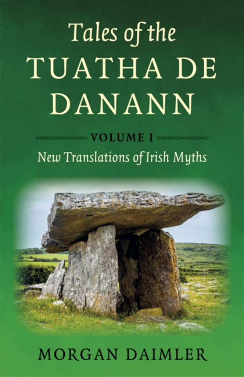 Tales Of The Tuatha De Danann, Volume 1 : New Translations Of Irish Myths/Product Detail/Reading