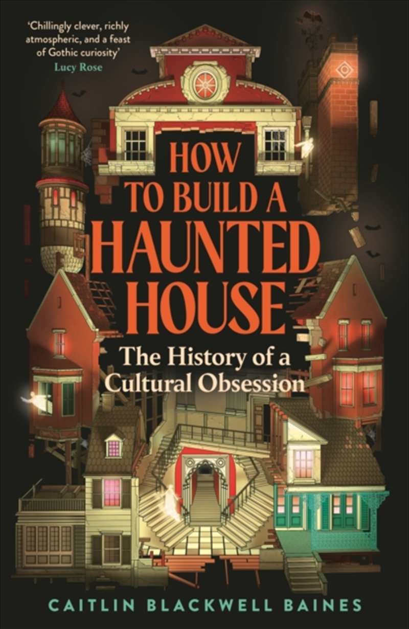 How To Build A Haunted House : The History Of A Cultural Obsession/Product Detail/Architecture