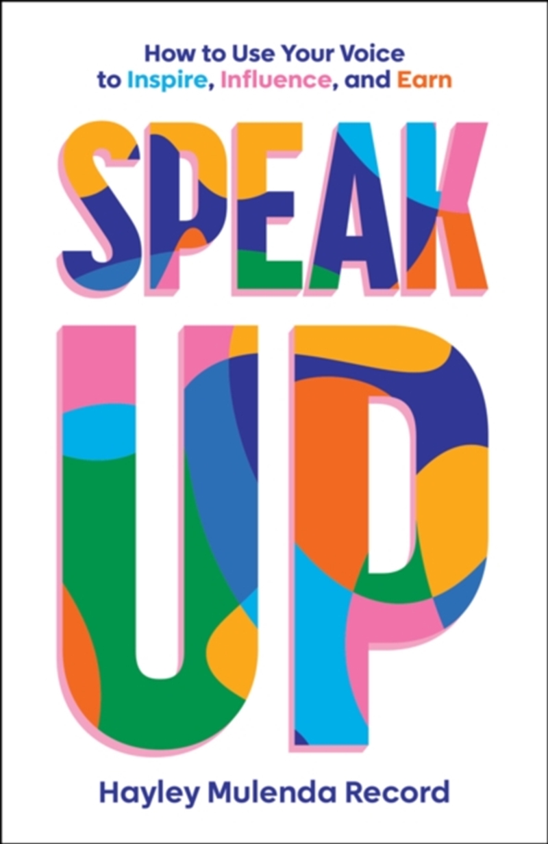 Speak Up : How To Use Your Voice To Inspire, Influence, And Earn/Product Detail/Business Leadership & Management