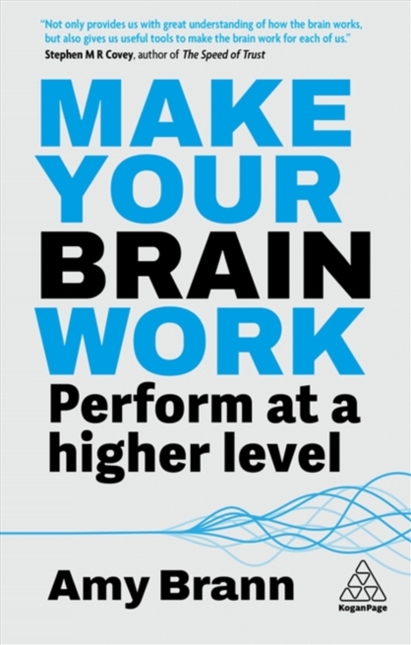 Make Your Brain Work : Perform At A Higher Level/Product Detail/Business Leadership & Management