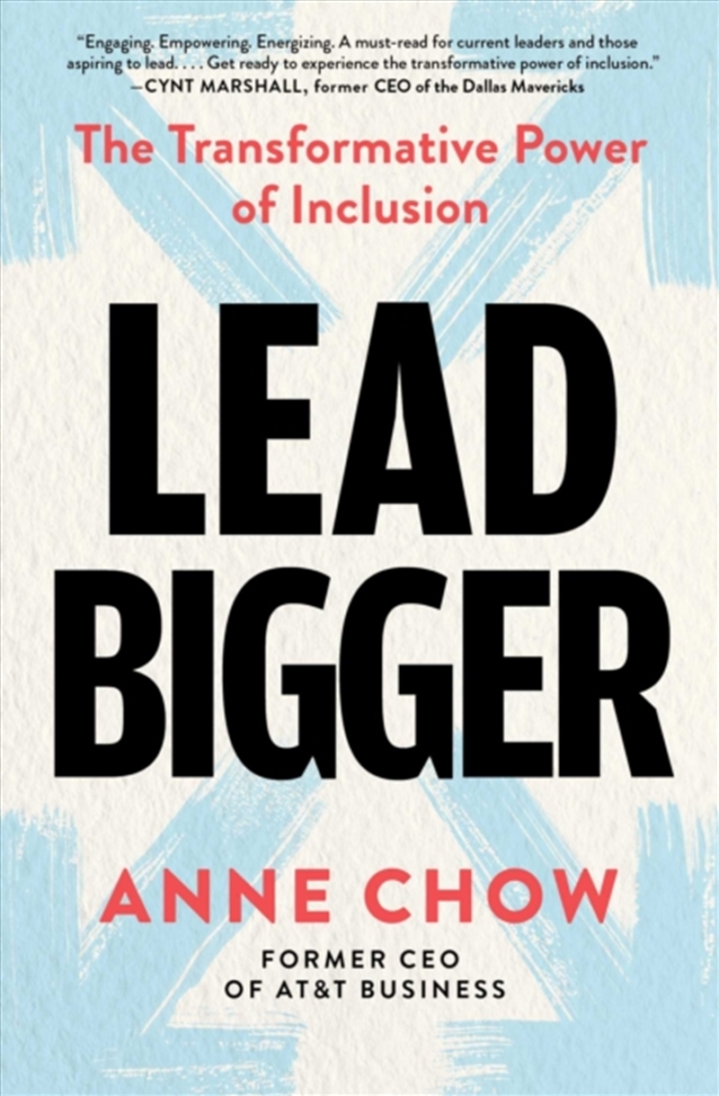 Lead Bigger : The Transformative Power Of Inclusion/Product Detail/Business Leadership & Management