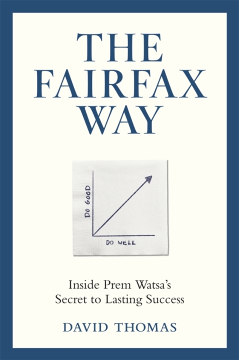 The Fairfax Way : Inside Prem Watsa's Secret To Lasting Success/Product Detail/Business Leadership & Management