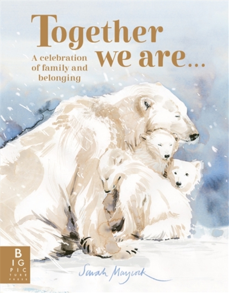 Together We Are... : A Celebration Of Family And Belonging/Product Detail/Early Childhood Fiction Books