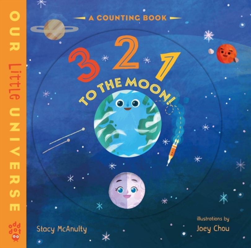 3 2 1 To The Moon! : A Counting Book/Product Detail/Early Childhood Fiction Books