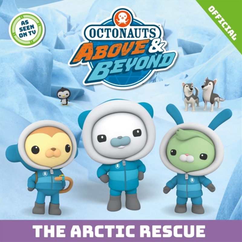 Octonauts Above & Beyond: The Arctic Rescue/Product Detail/Early Childhood Fiction Books