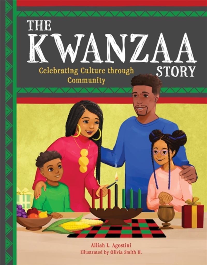 The Kwanzaa Story : Celebrating Culture Through Community/Product Detail/Early Childhood Fiction Books