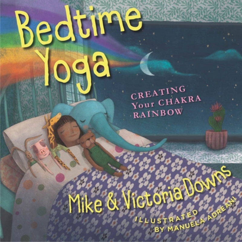 Bedtime Yoga : Creating Your Chakra Rainbow/Product Detail/Childrens