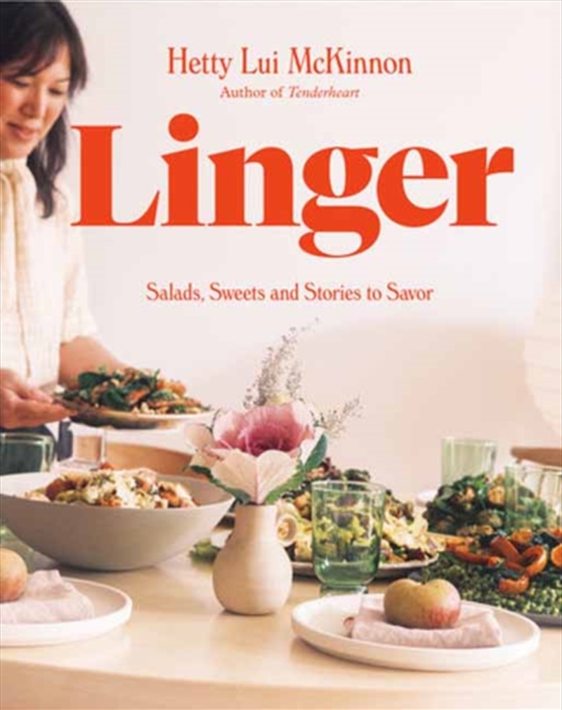 Linger : Salads, Sweets And Stories To Savor: A Cookbook/Product Detail/Recipes, Food & Drink
