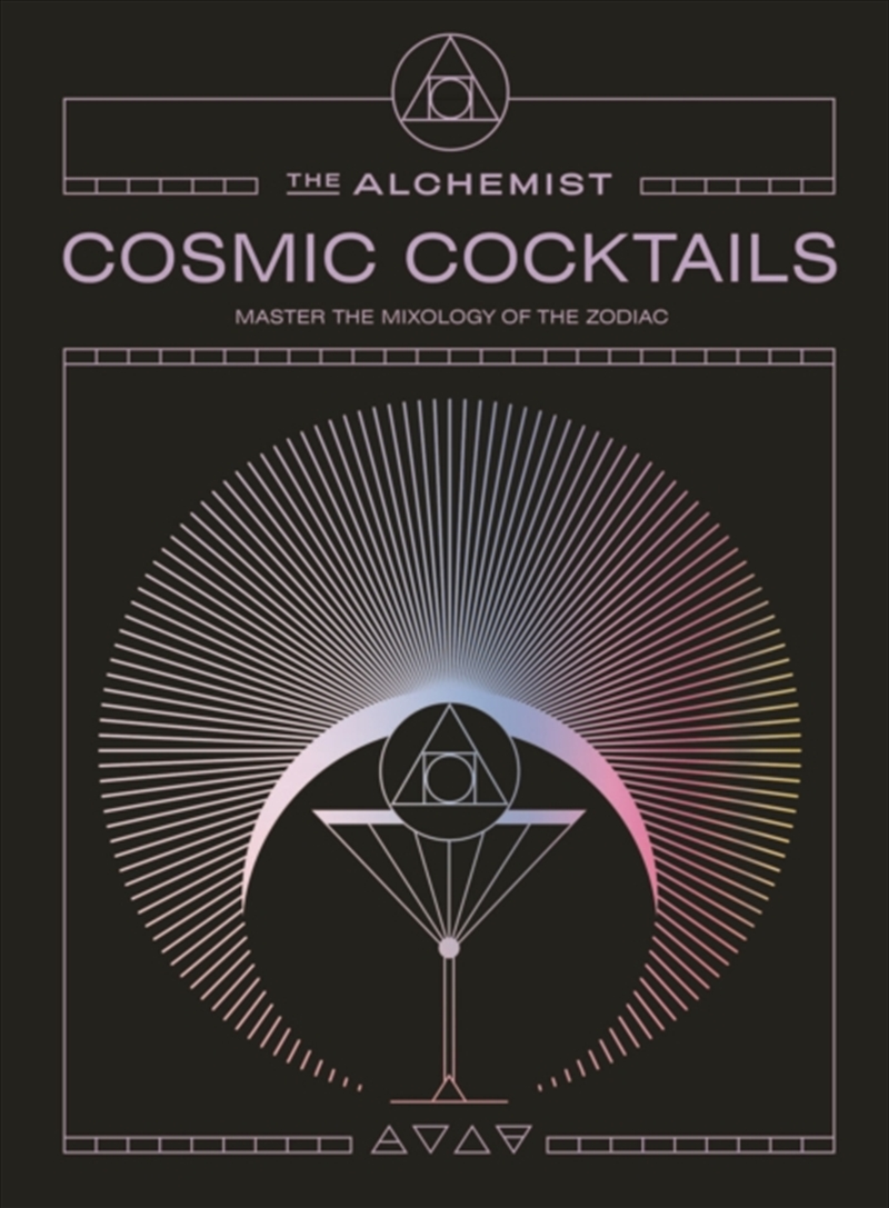 Cosmic Cocktails : Master The Mixology Of The Zodiac/Product Detail/Recipes, Food & Drink