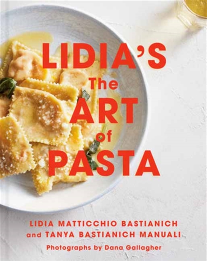 Lidia's The Art Of Pasta : An Italian Cookbook/Product Detail/Recipes, Food & Drink