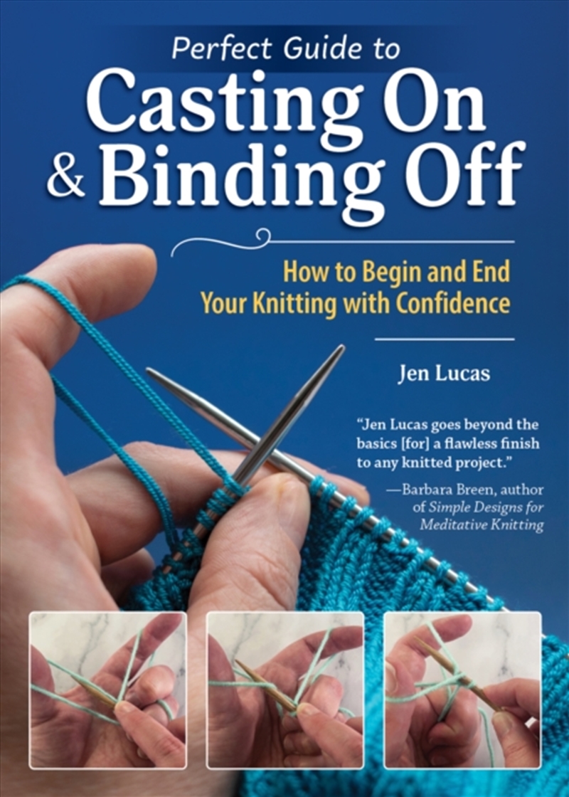 Perfect Guide To Casting On & Binding Off : How To Begin And End Your Knitting With Confidence/Product Detail/Crafts & Handiwork