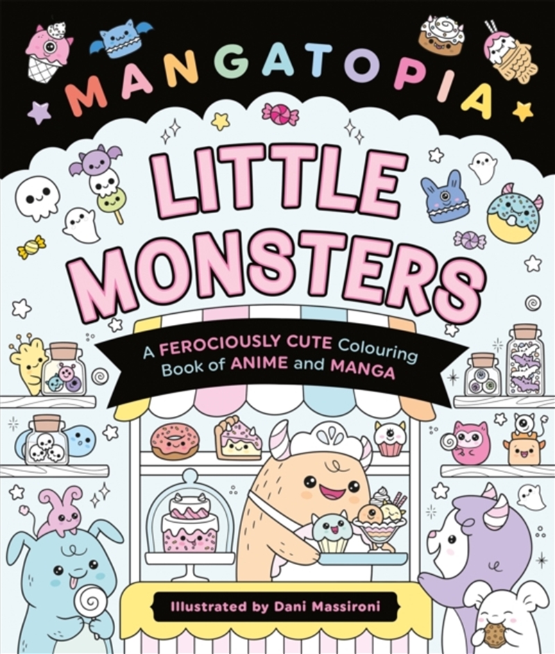 Mangatopia Little Monsters : A Ferociously Cute Colouring Book Of Anime And Manga/Product Detail/Crafts & Handiwork