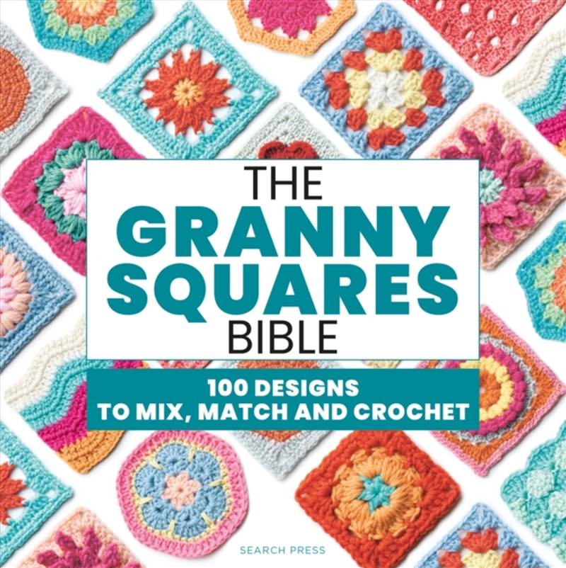 The Granny Squares Bible : 110 Designs To Mix, Match And Crochet/Product Detail/Crafts & Handiwork