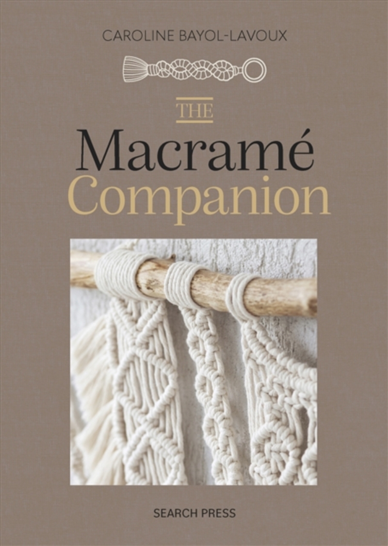 The Macrame Companion/Product Detail/Crafts & Handiwork
