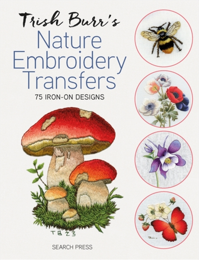 Trish Burr's Nature Embroidery Transfers : 75 Iron-On Designs/Product Detail/Crafts & Handiwork