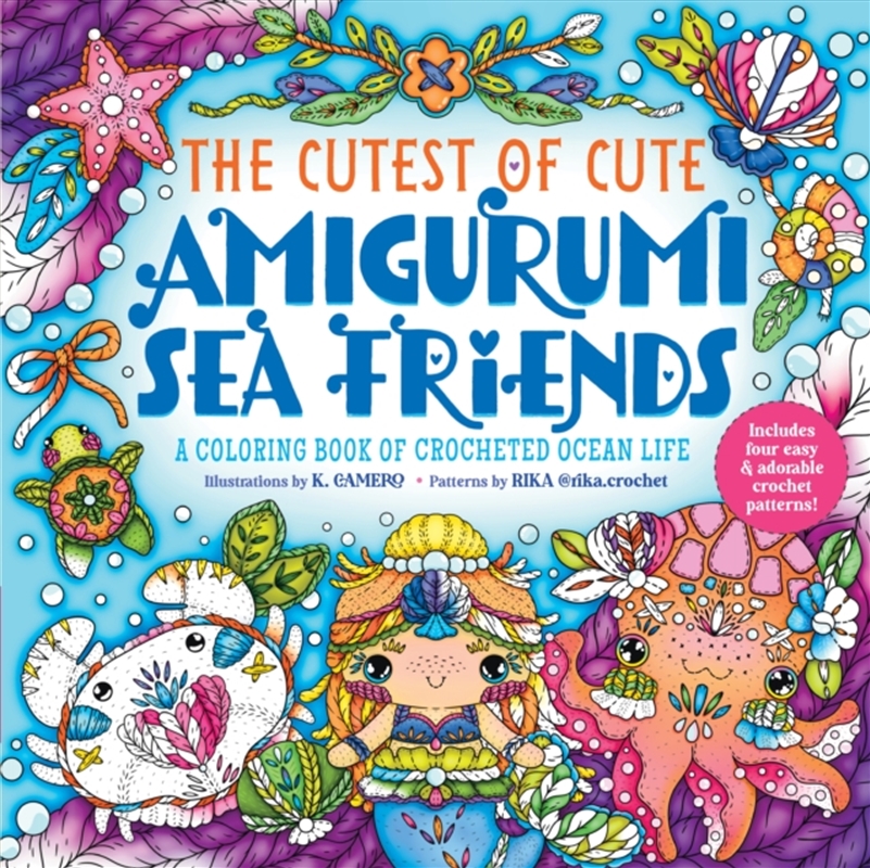 The Cutest Of Cute Amigurumi Sea Friends : A Coloring Book Of Crocheted Ocean Life/Product Detail/Crafts & Handiwork