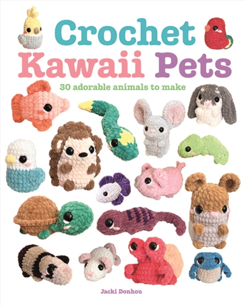 Crochet Kawaii Pets : 30 Adorable Animals To Make/Product Detail/Crafts & Handiwork