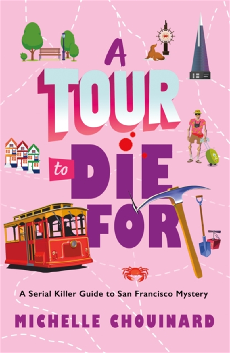 A Tour To Die For : A Serial Killer Guide To San Francisco Mystery/Product Detail/Crime & Mystery Fiction