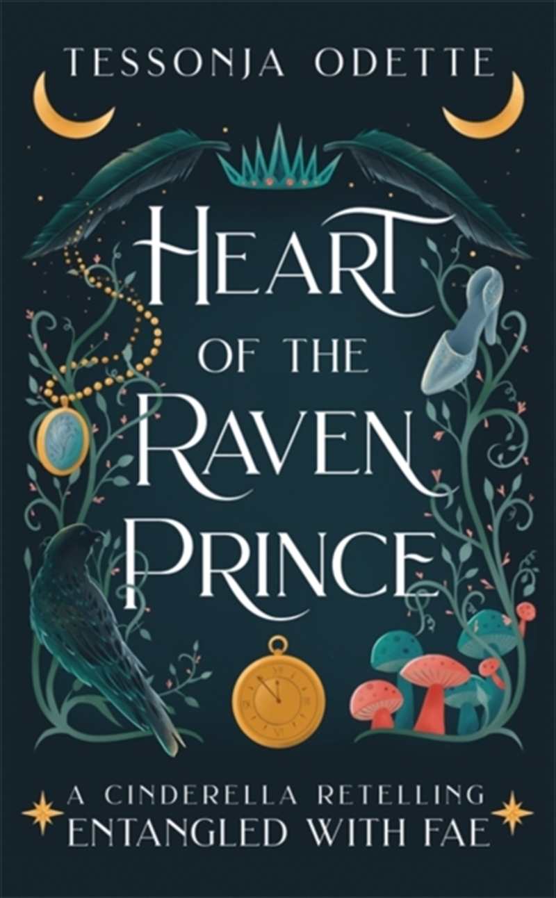Heart Of The Raven Prince : A Fae Fantasy Romance Retelling Of Cinderella/Product Detail/Fantasy Fiction