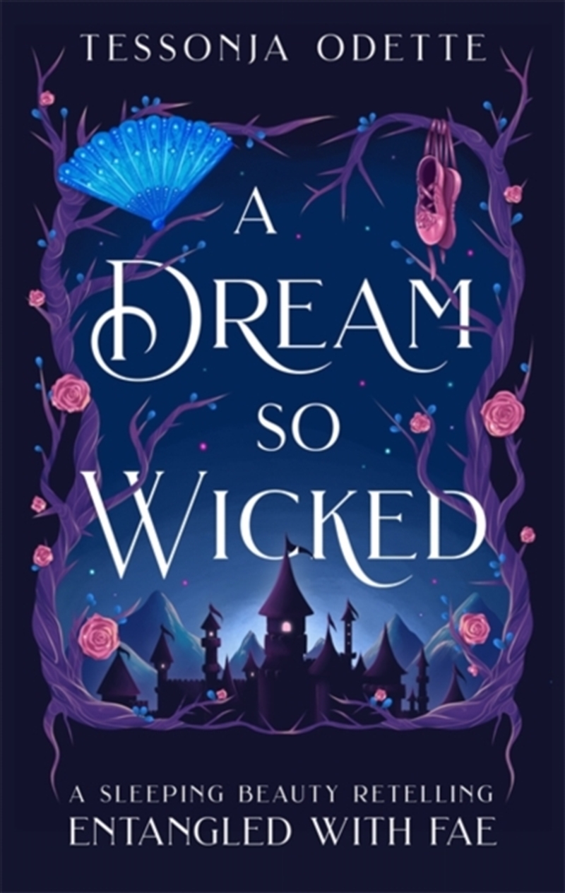 A Dream So Wicked : A Fae Fantasy Romance Retelling Of Sleeping Beauty/Product Detail/Fantasy Fiction