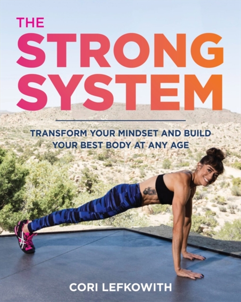 The Strong System : Transform Your Mindset And Build Your Best Body At Any Age/Product Detail/Fitness, Diet & Weightloss