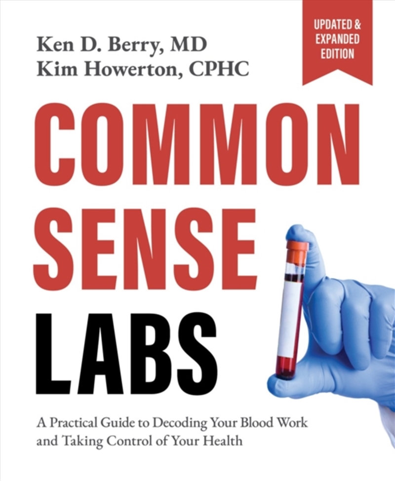 Common Sense Labs : A Practical Guide To Decoding Your Blood Work And Taking Control Of Your Health/Product Detail/Fitness, Diet & Weightloss