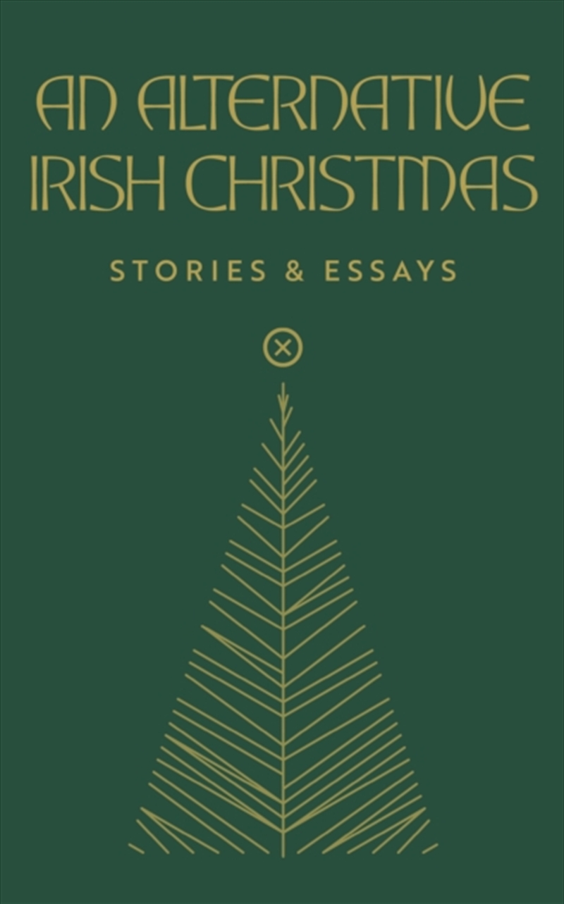 An Alternative Irish Christmas : Stories & Essays/Product Detail/General Fiction Books