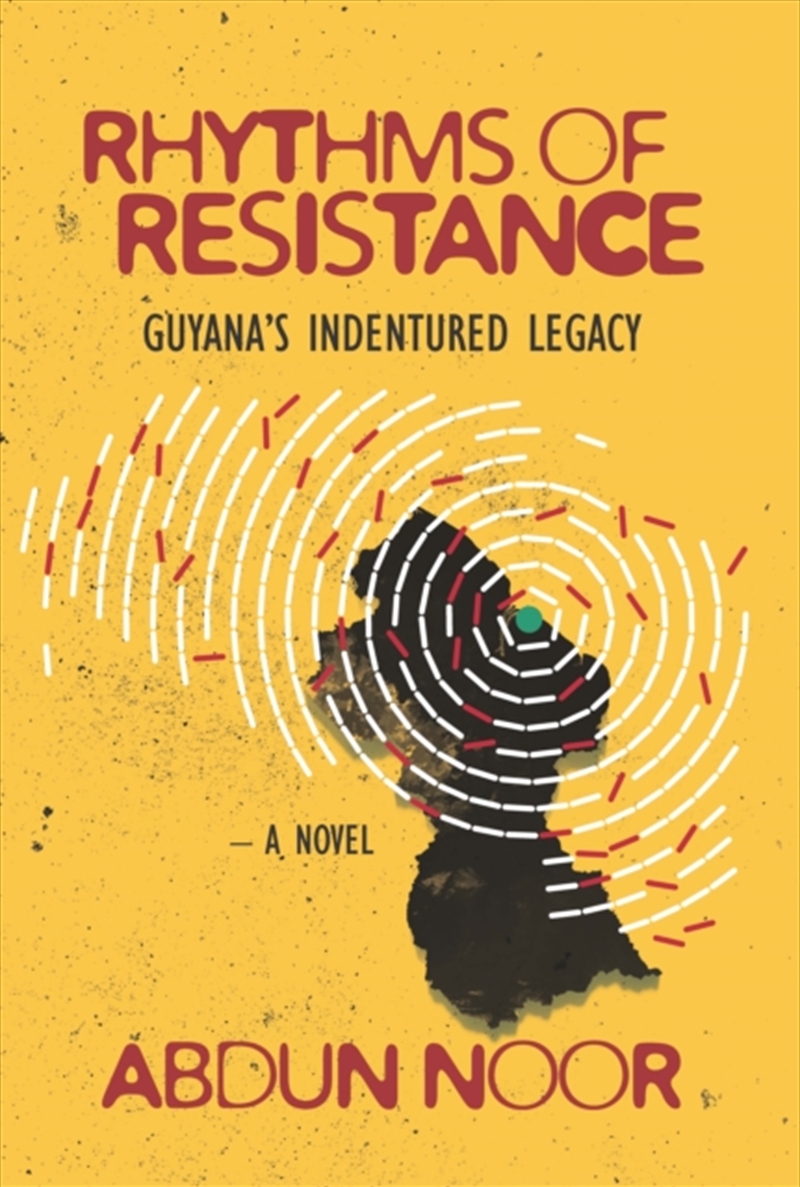 Rhythms Of Resistance : Guyana's Indentured Legacy/Product Detail/General Fiction Books