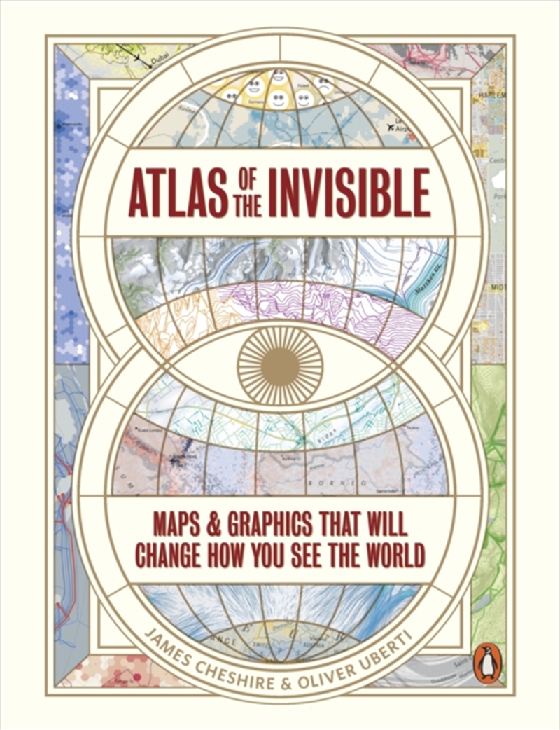 Atlas Of The Invisible : Maps & Graphics That Will Change How You See The World/Product Detail/Geography
