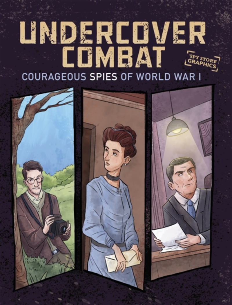 Undercover Combat : Courageous Spies Of World War I/Product Detail/Graphic Novels