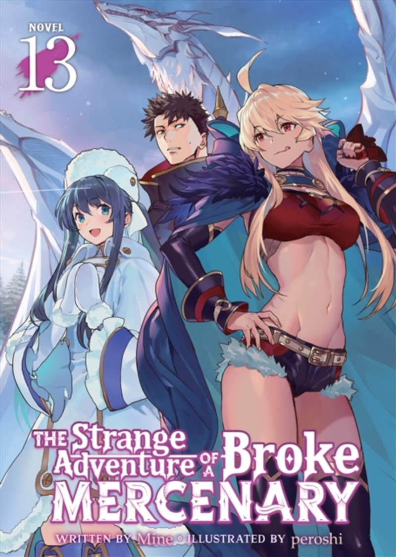 The Strange Adventure Of A Broke Mercenary (Light Novel) Vol. 13/Product Detail/Graphic Novels