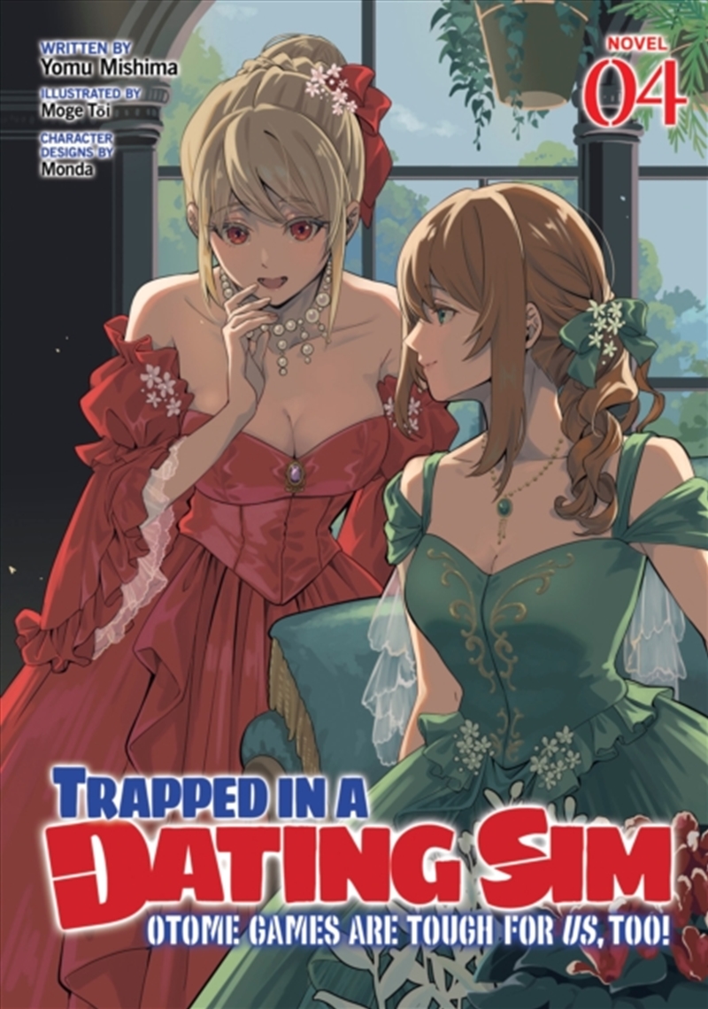 Trapped In A Dating Sim: Otome Games Are Tough For Us, Too! (Light Novel) Vol. 4/Product Detail/Graphic Novels