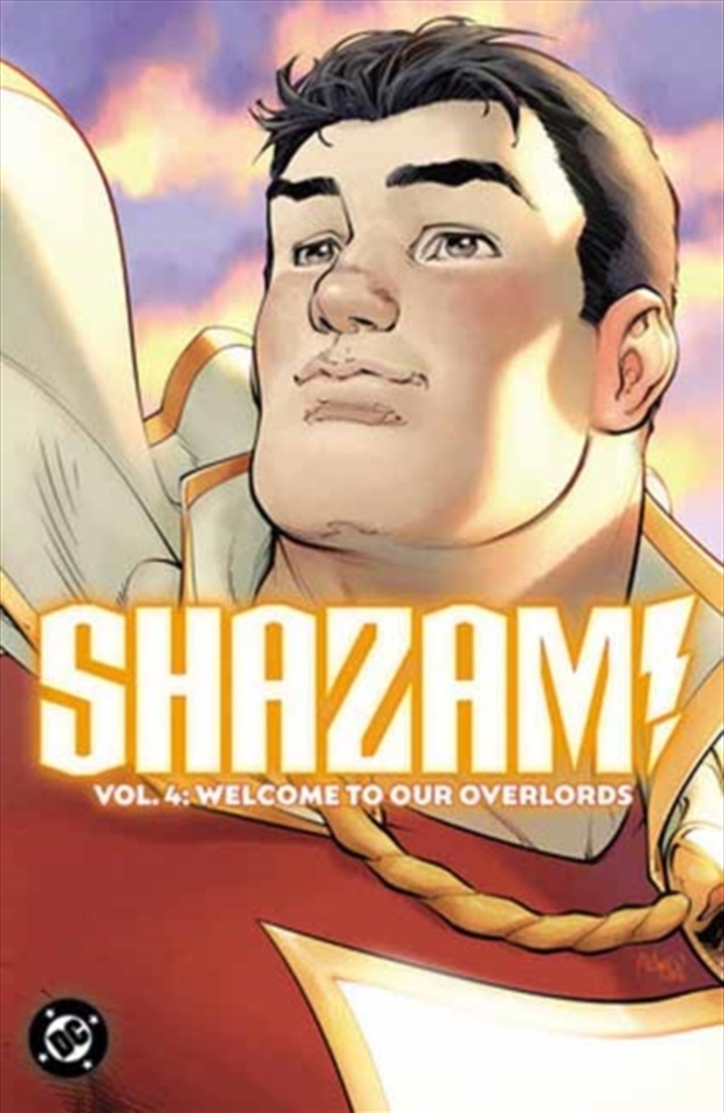 Shazam Vol 4 Welcome To Our Overlords/Product Detail/Graphic Novels