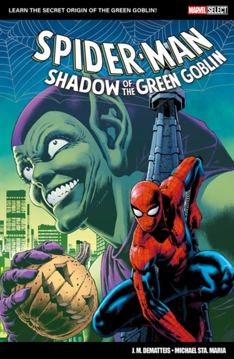Marvel Select: Spider-Man: Shadow Of The Green Goblin/Product Detail/Graphic Novels