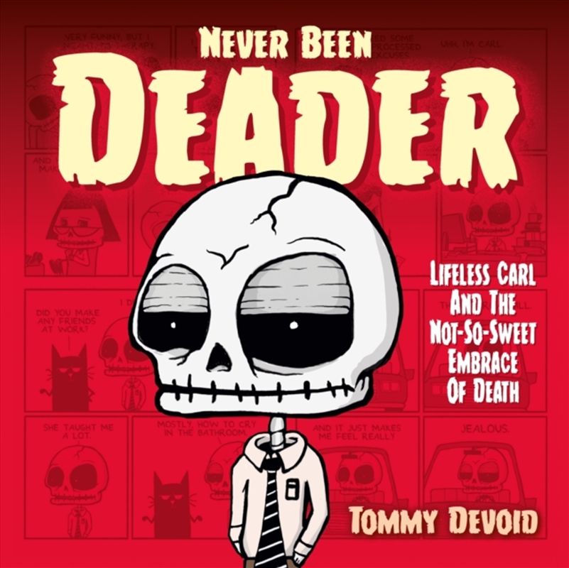 Never Been Deader: Lifeless Carl And The Not-So-Sweet Embrace Of Death/Product Detail/Graphic Novels