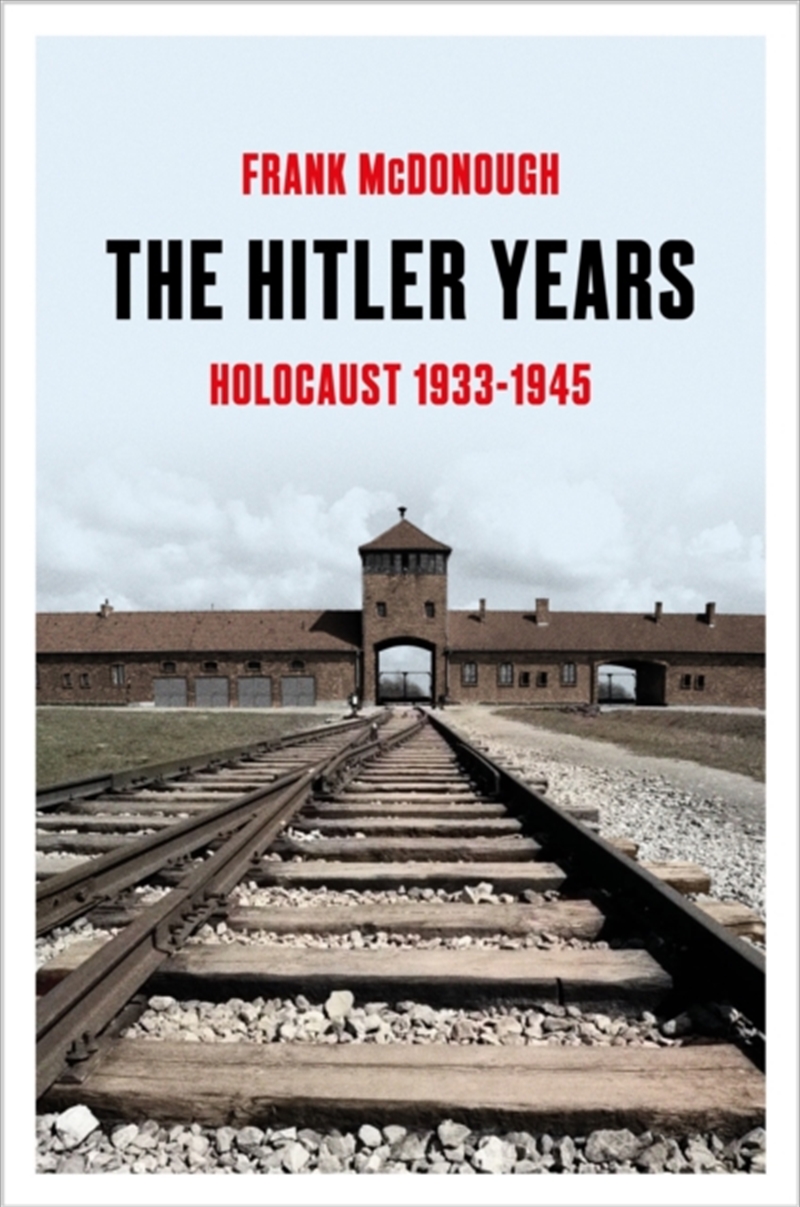 The Hitler Years : Holocaust 1933–1945/Product Detail/History