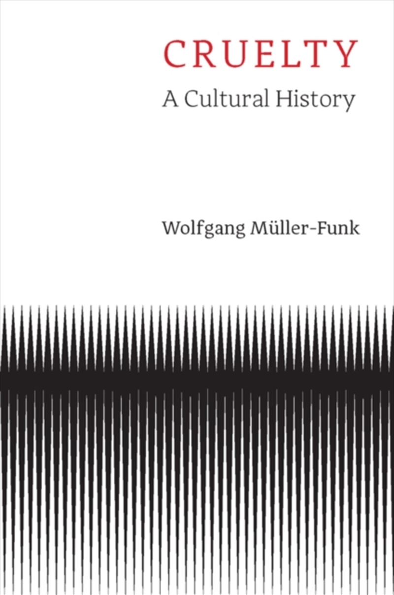 Cruelty : A Cultural History/Product Detail/History
